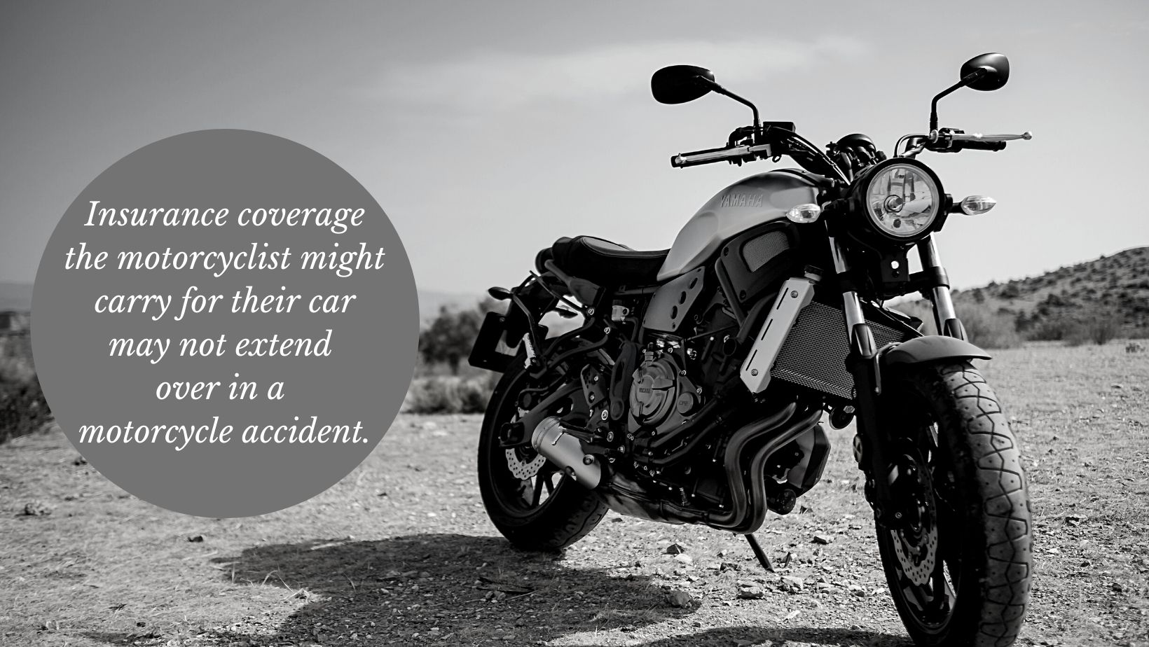motocicleta que no necesariamente está cubierta por el seguro del automóvil